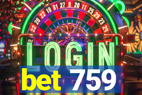 bet 759